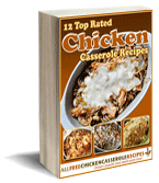 12 Top Rates Chicken Casserole Recipes